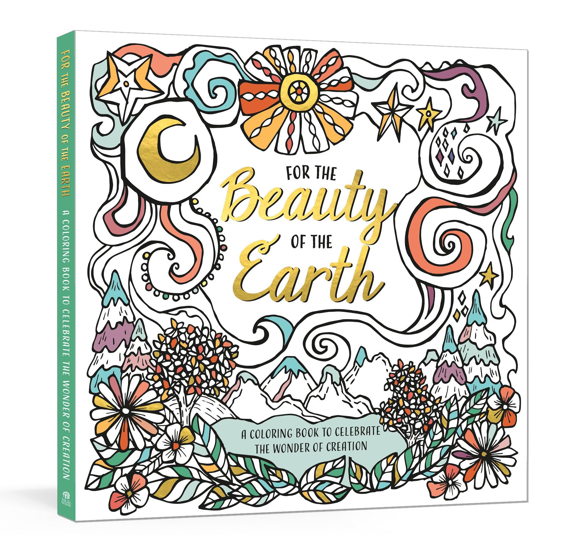 For the Beauty of the Earth: A Coloring Book to Celebrate the Wonder of Creation: A Nature Coloring Book - 9061