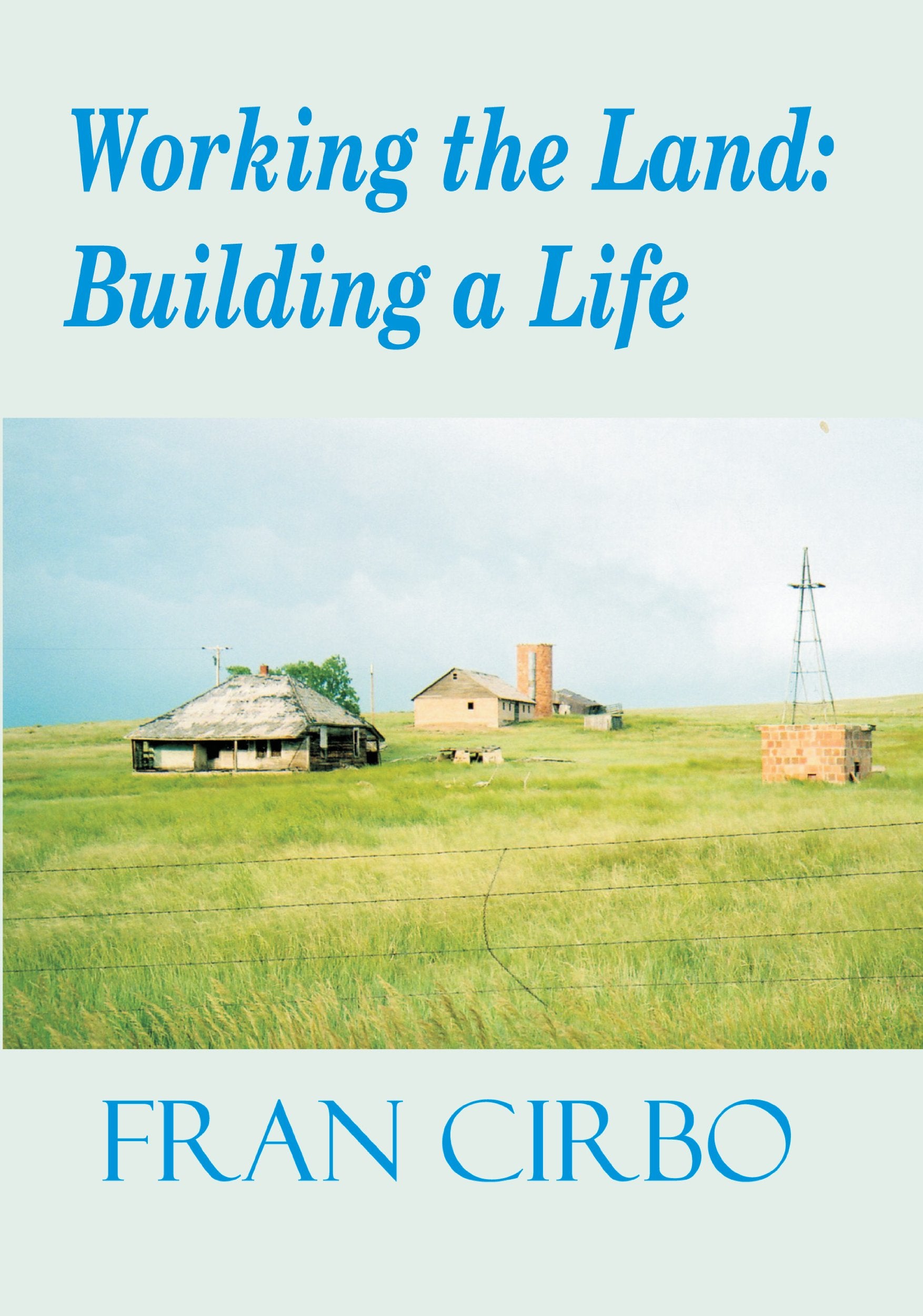 Working the Land: Building a Life - 429