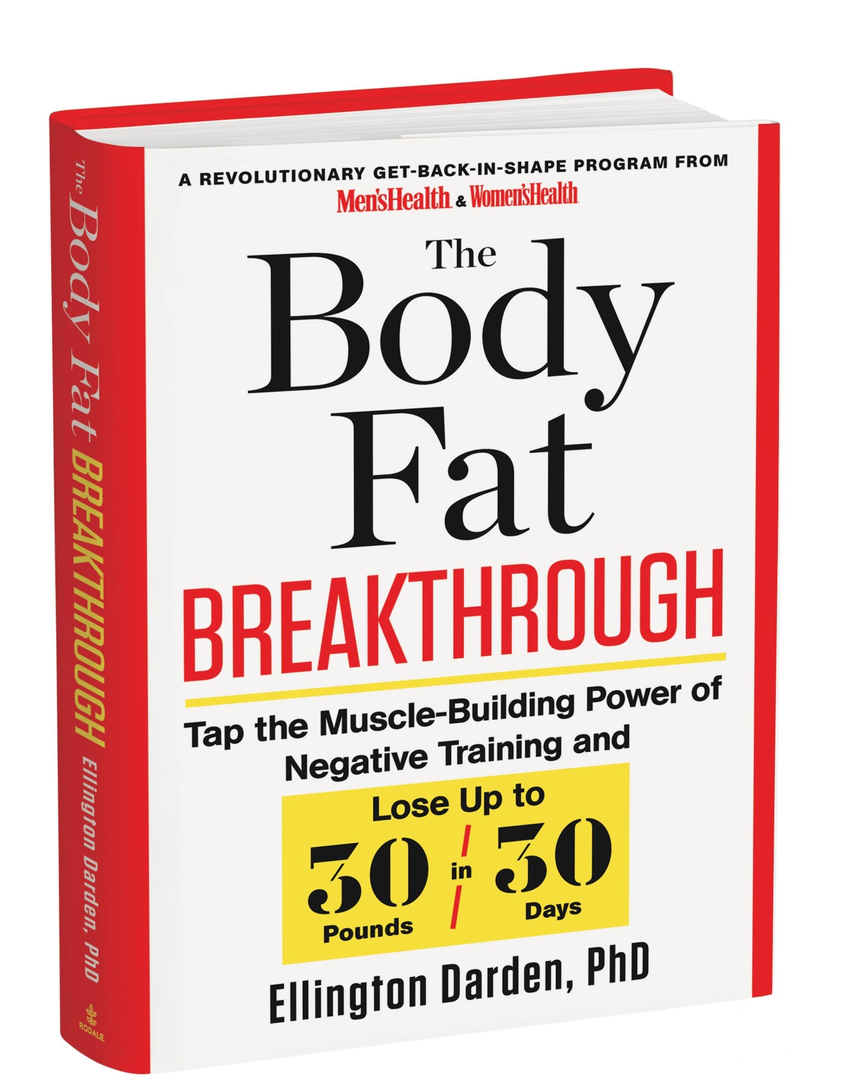 The Body Fat Breakthrough: Tap the Muscle-Building Power of Negative Training and Lose Up to 30 Pounds in 30 Days [Hardcover] [Jan 01, 2014] - 6697