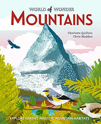 Mountains: Explore Earth's Majestic Mountain Habitats (World of Wonder) - 5596