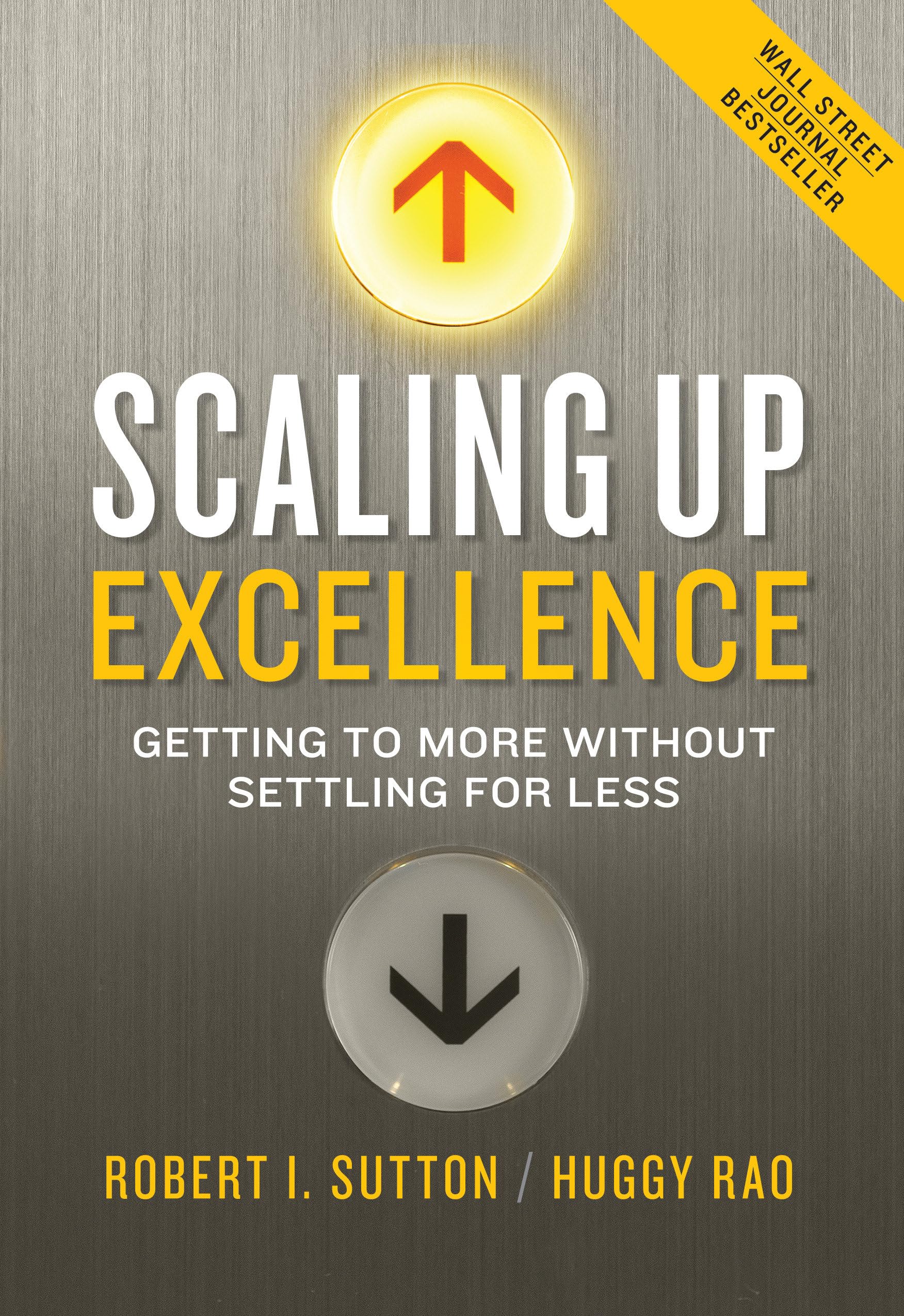 Scaling Up Excellence: Getting to More Without Settling for Less - 3395