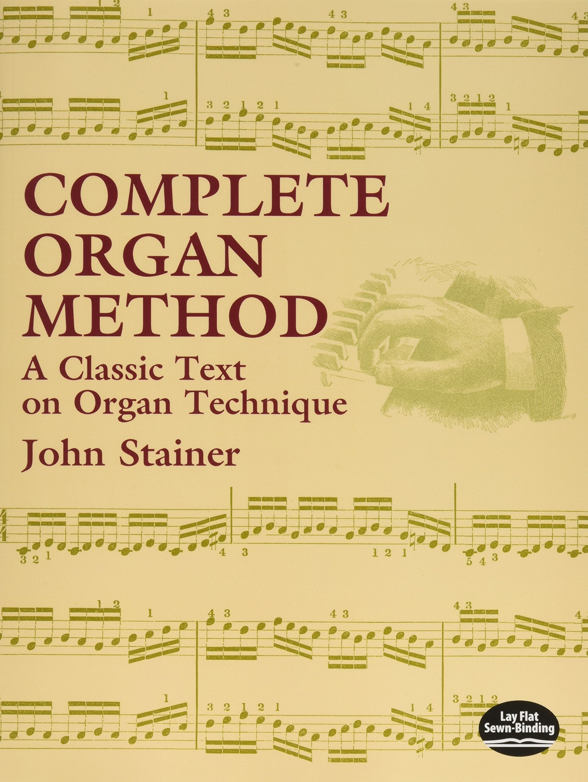 Complete Organ Method: A Classic Text on Organ Technique (Dover Books On Music: Instruction) - 2317