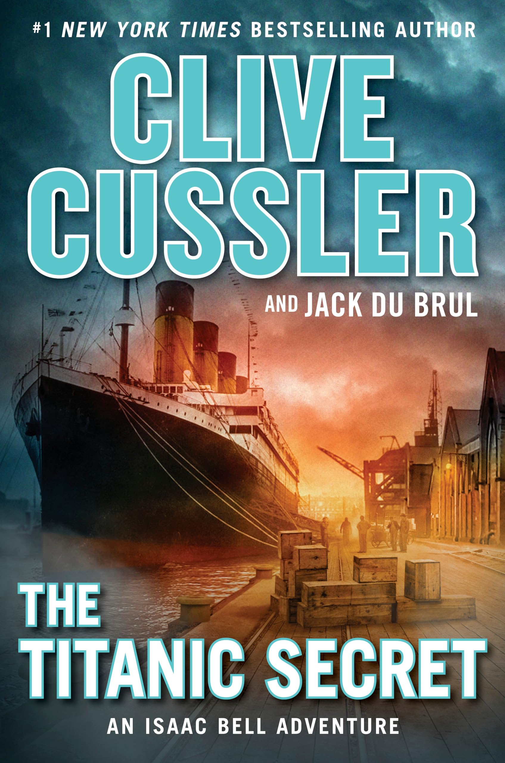 The Titanic Secret (An Isaac Bell Adventure)