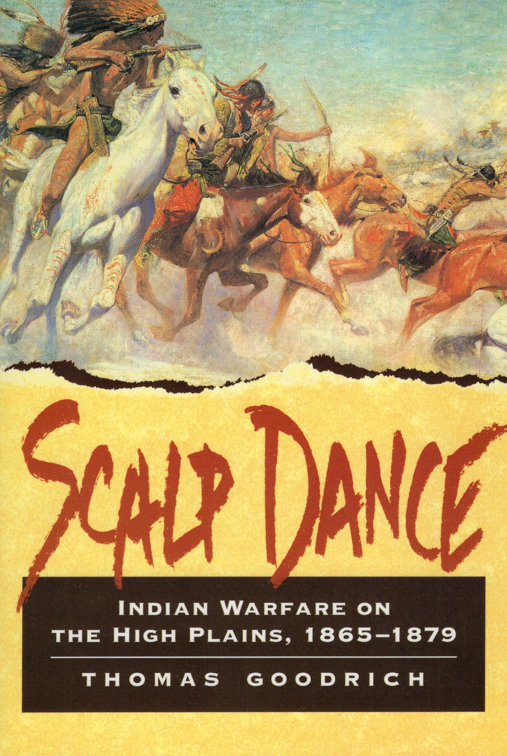 Scalp Dance: Indian Warfare on the High Plains, 1865-1879 - 6372