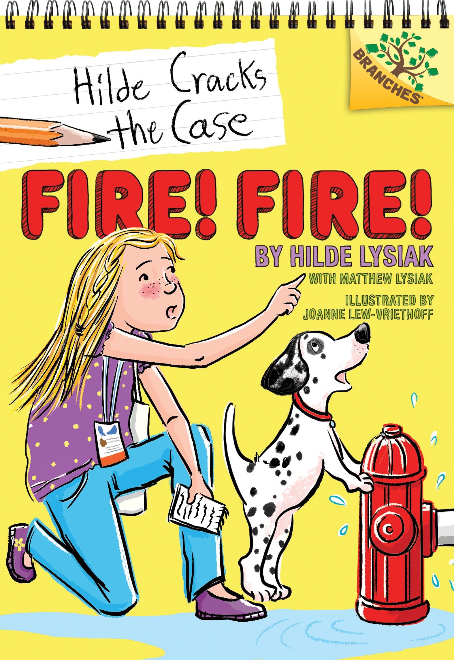 Fire! Fire!: A Branches Book: A Branches Book (Hilde Cracks the Case) - 2737