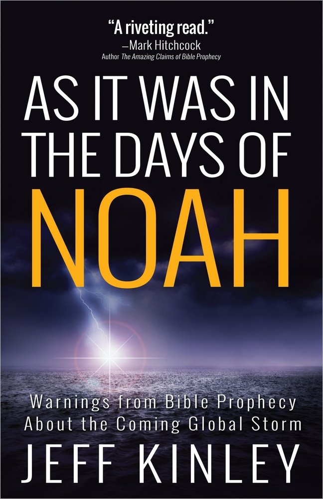 As It Was in the Days of Noah: Warnings from Bible Prophecy About the Coming Global Storm - 8189