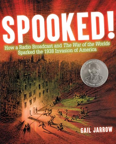 Spooked!: How a Radio Broadcast and The War of the Worlds Sparked the 1938 Invasion of America - 1546