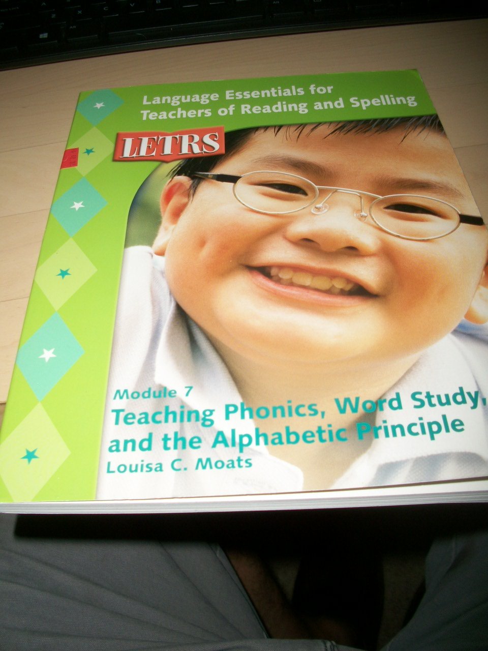 LETRS Module 7 Teaching Phonics, Word Study and the Alphabetic Principle (Language Essentials for Teachers of Reading and Spelling, Module 7) - 3736