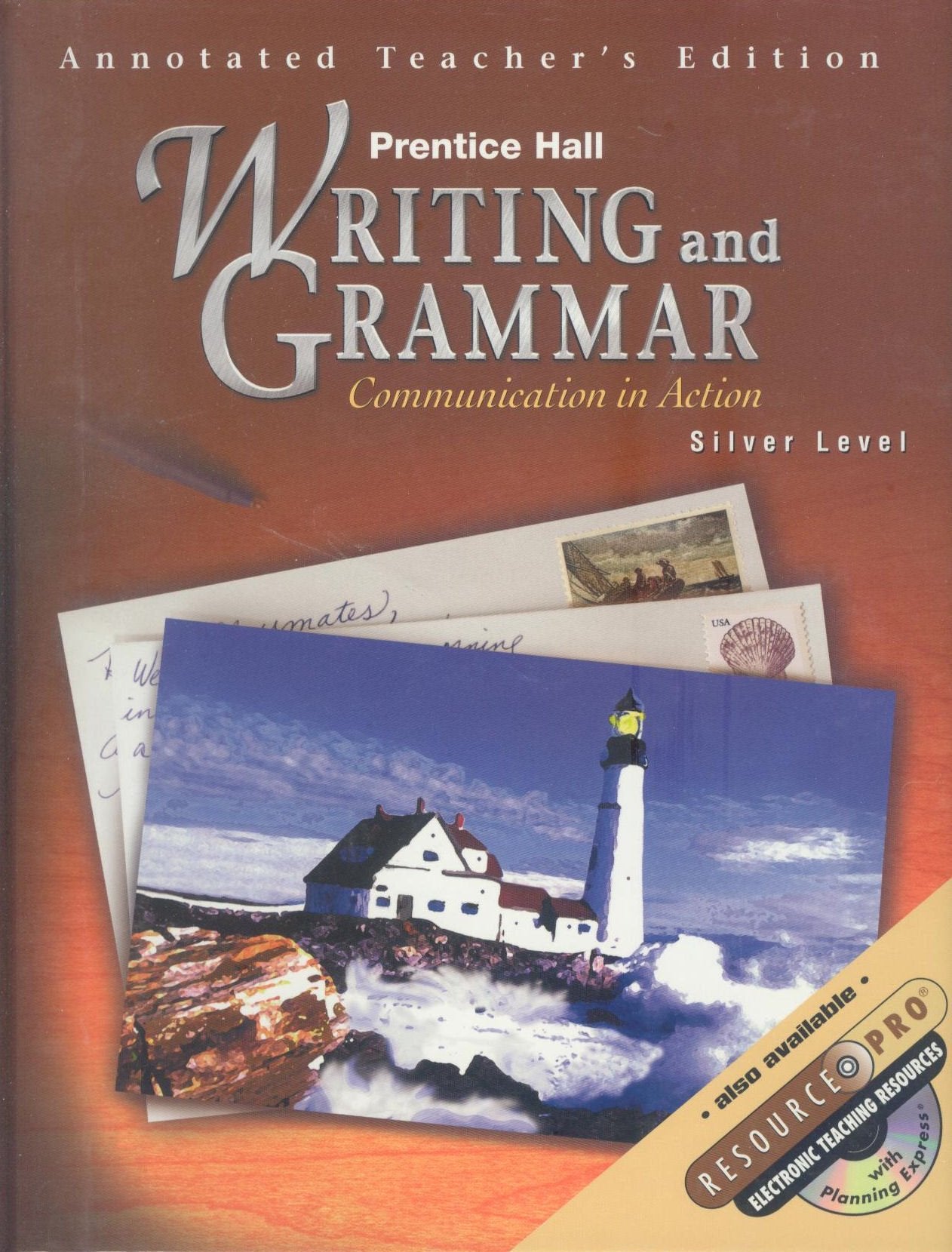 Writing and Grammar: Communication in Action, Silver Level - Annotated Teacher's Edition - 2779