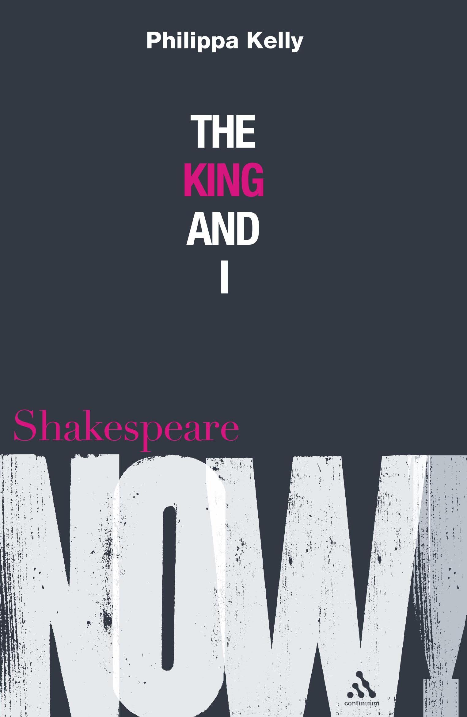 The King and I (Shakespeare Now!) - 7753