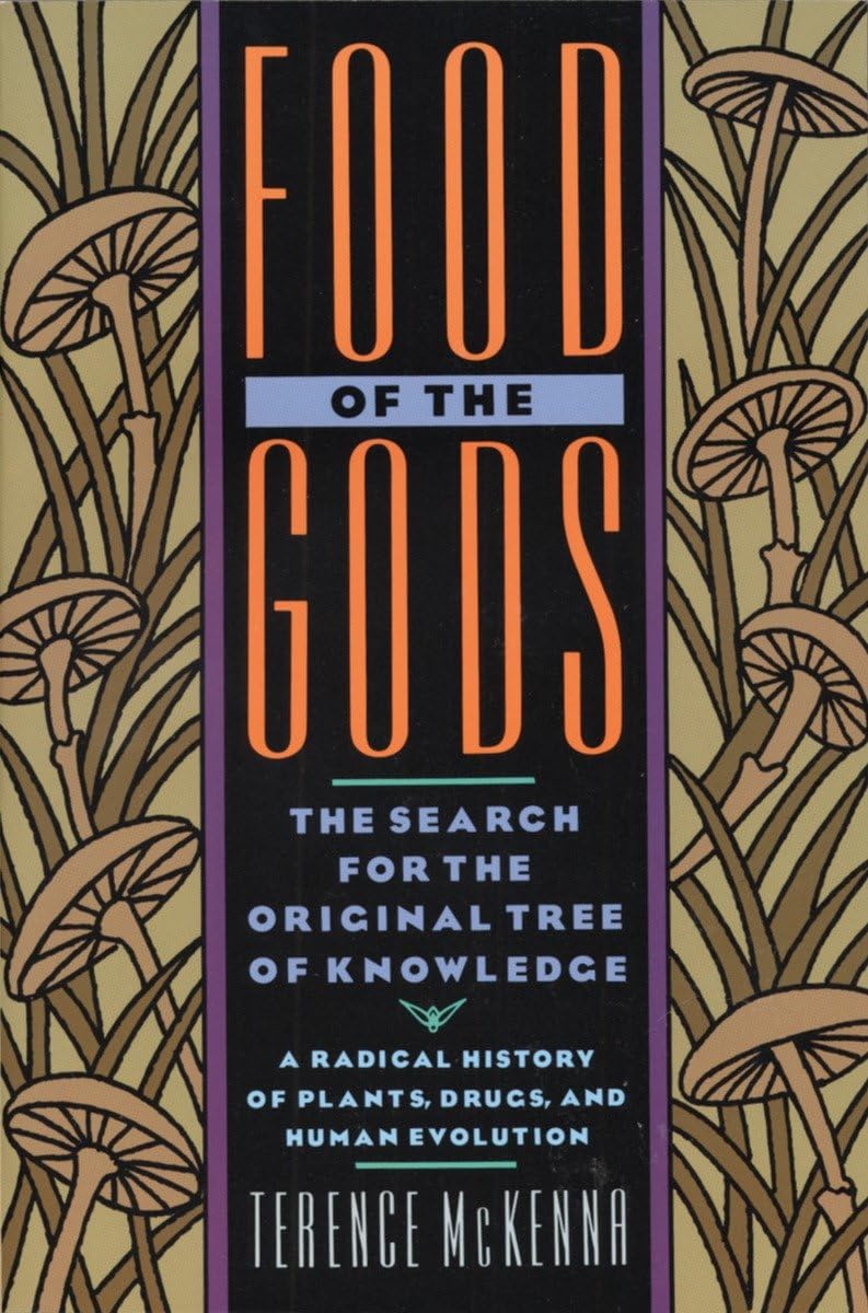 Food of the Gods: The Search for the Original Tree of Knowledge A Radical History of Plants, Drugs, and Human Evolution - 5100