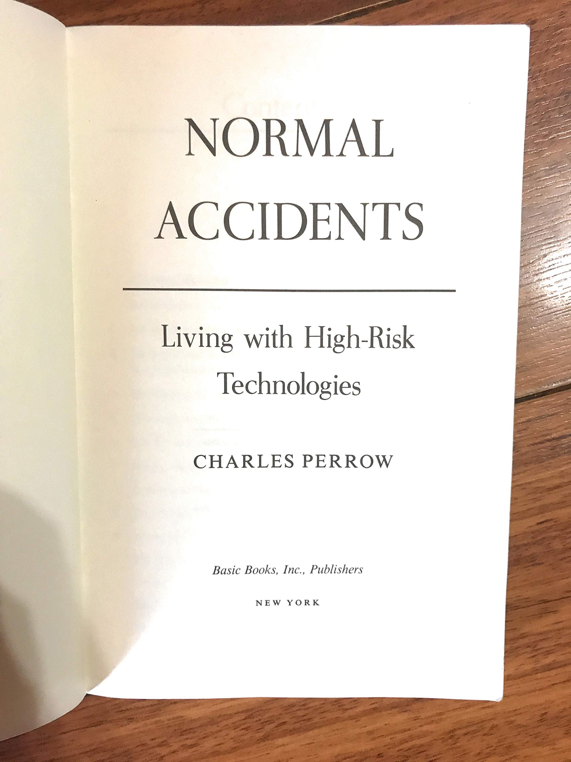 Normal Accidents: Living With High-risk Technologies - 3469