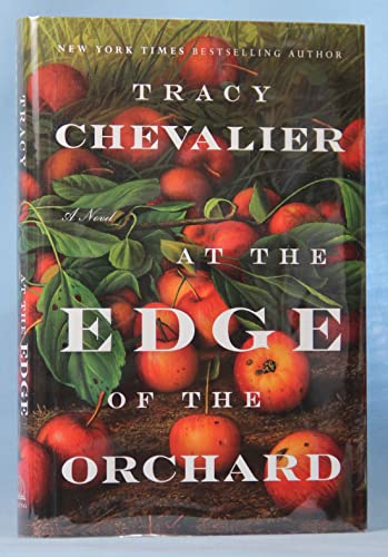 At the Edge of the Orchard: A Novel - 6819