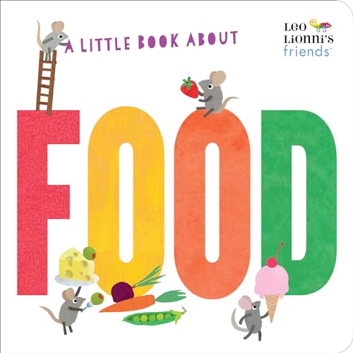 A Little Book About Food (Leo Lionni's Friends) - 8582