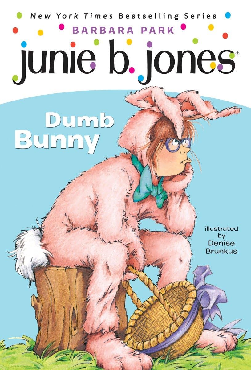 Junie B., First Grader: Dumb Bunny (Book 27) - 9907