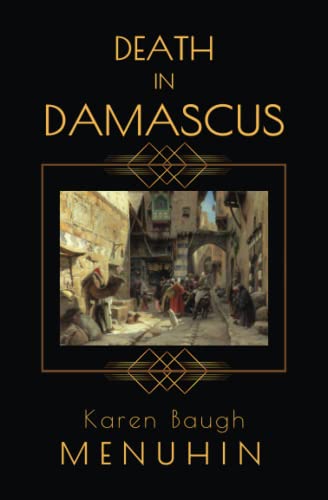 Death in Damascus: A 1920s Murder Mystery with Heathcliff Lennox - 8631