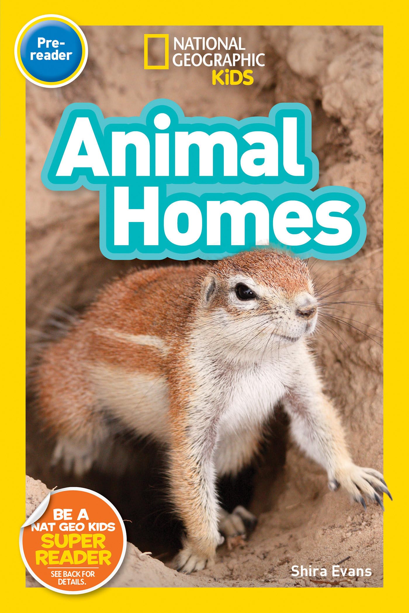 National Geographic Kids Readers: Animal Homes (Prereader) - 6797