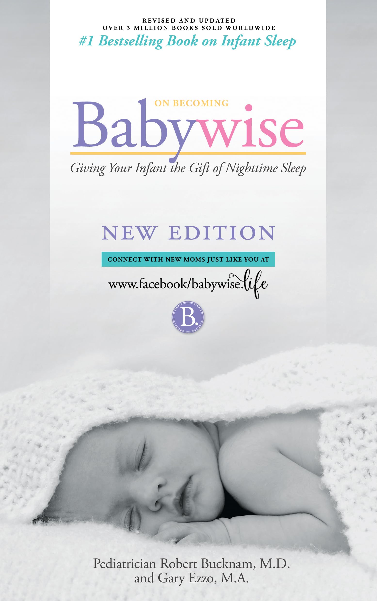 On Becoming Babywise: Giving Your Infant the Gift of Nighttime Sleep "2019 edition"- Interactive Support - 926