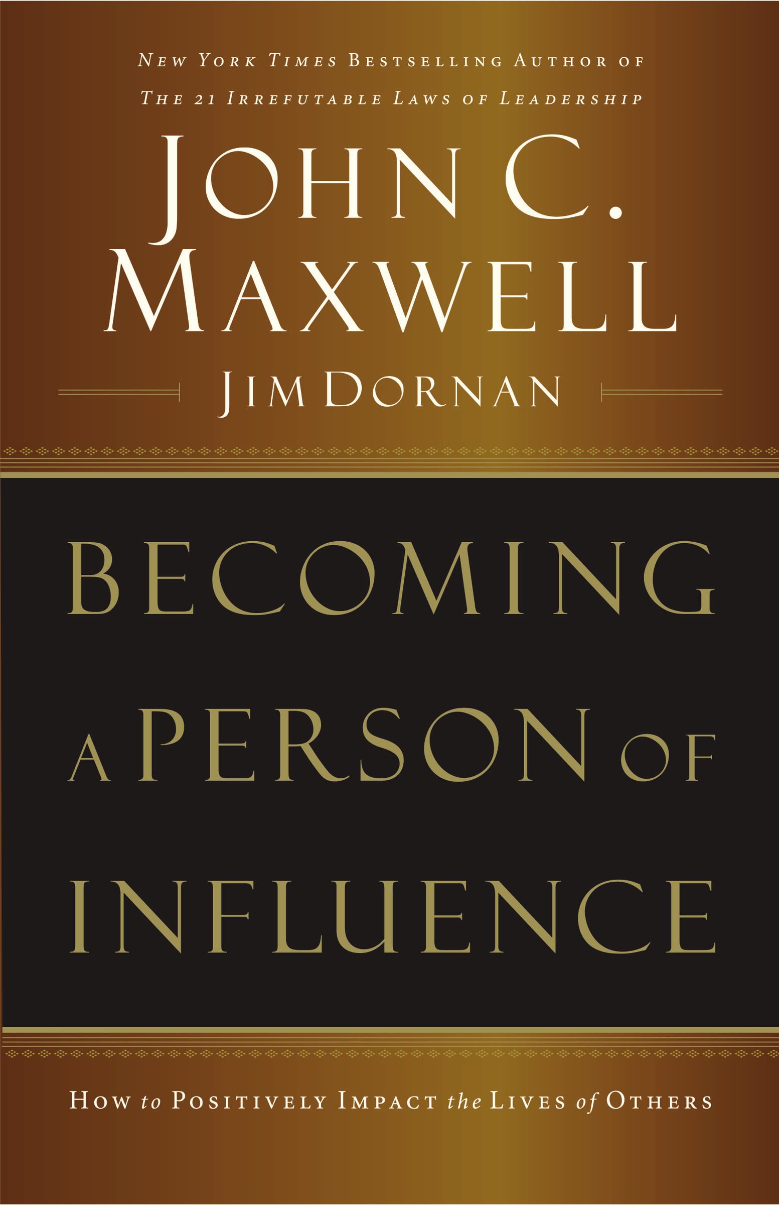 Becoming a Person of Influence: How to Positively Impact the Lives of Others - 6434