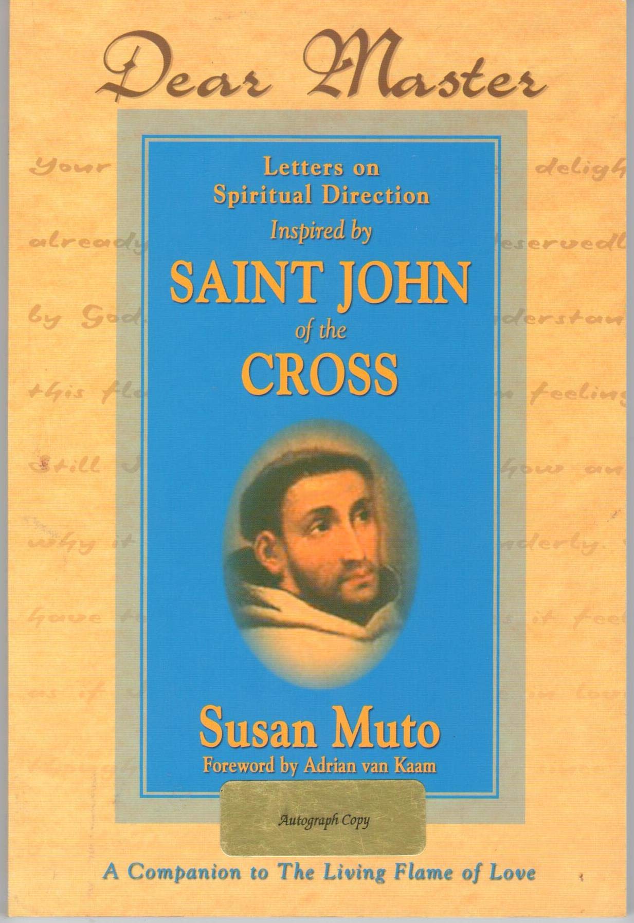 Dear Master: Letters on Spiritual Direction Inspired by Saint John of the Cross - 7703