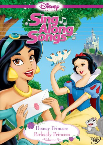 Disney Princess Sing Along Songs, Vol. 3 - Perfectly Princess - 4493