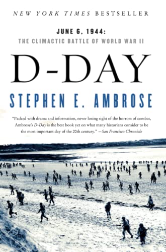 D Day: June 6, 1944: The Climactic Battle of World War II - 5396