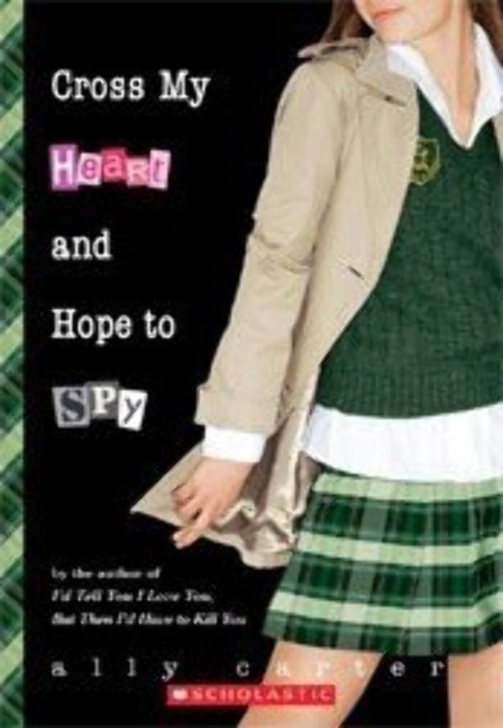 Gallagher Girls: Cross My Heart and Hope to Spy - 2967