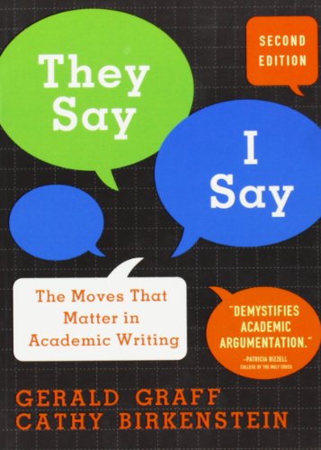 They Say, I Say: The Moves That Matter in Academic Writing - 5846