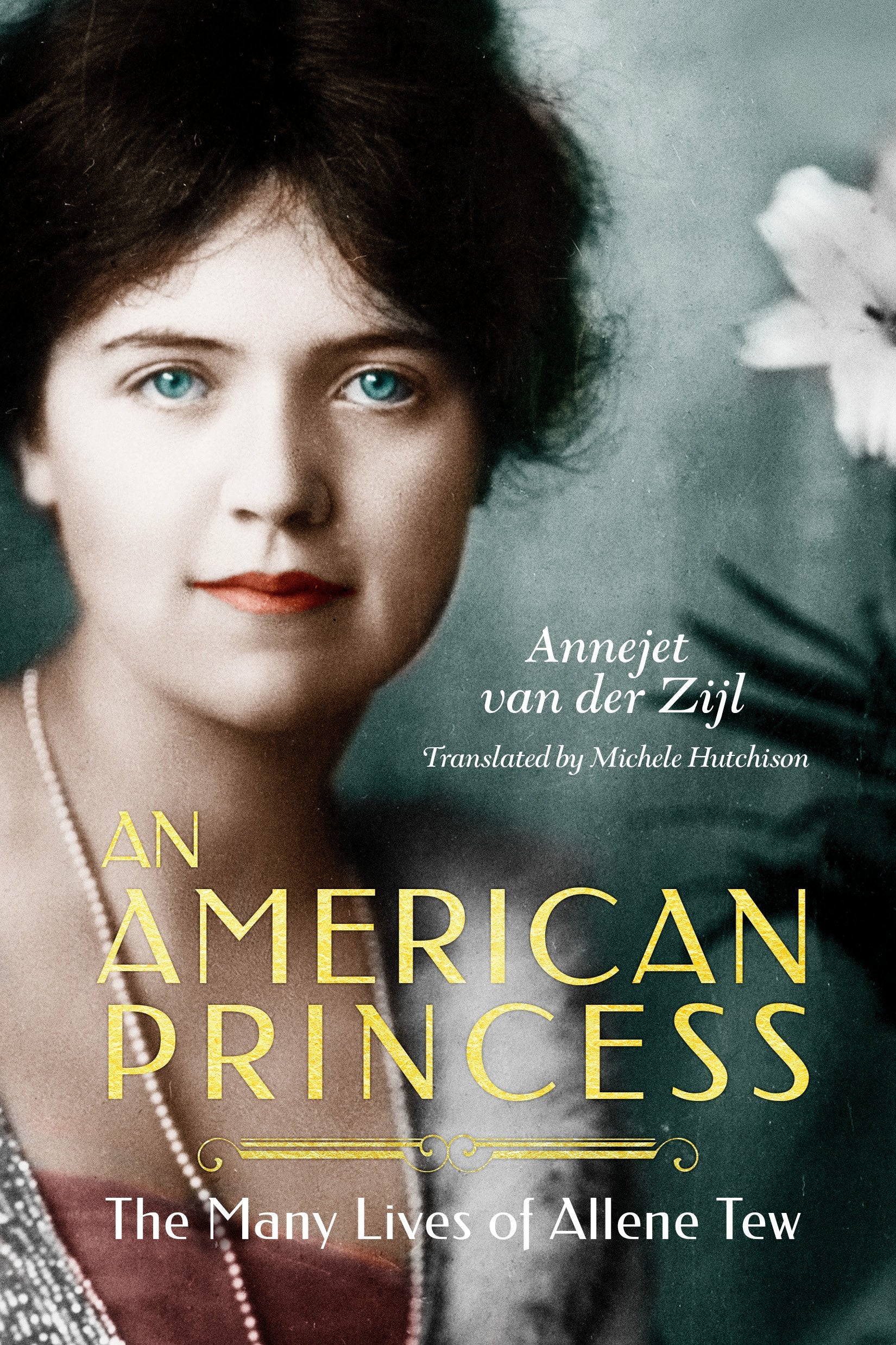 An American Princess: The Many Lives of Allene Tew - 9843