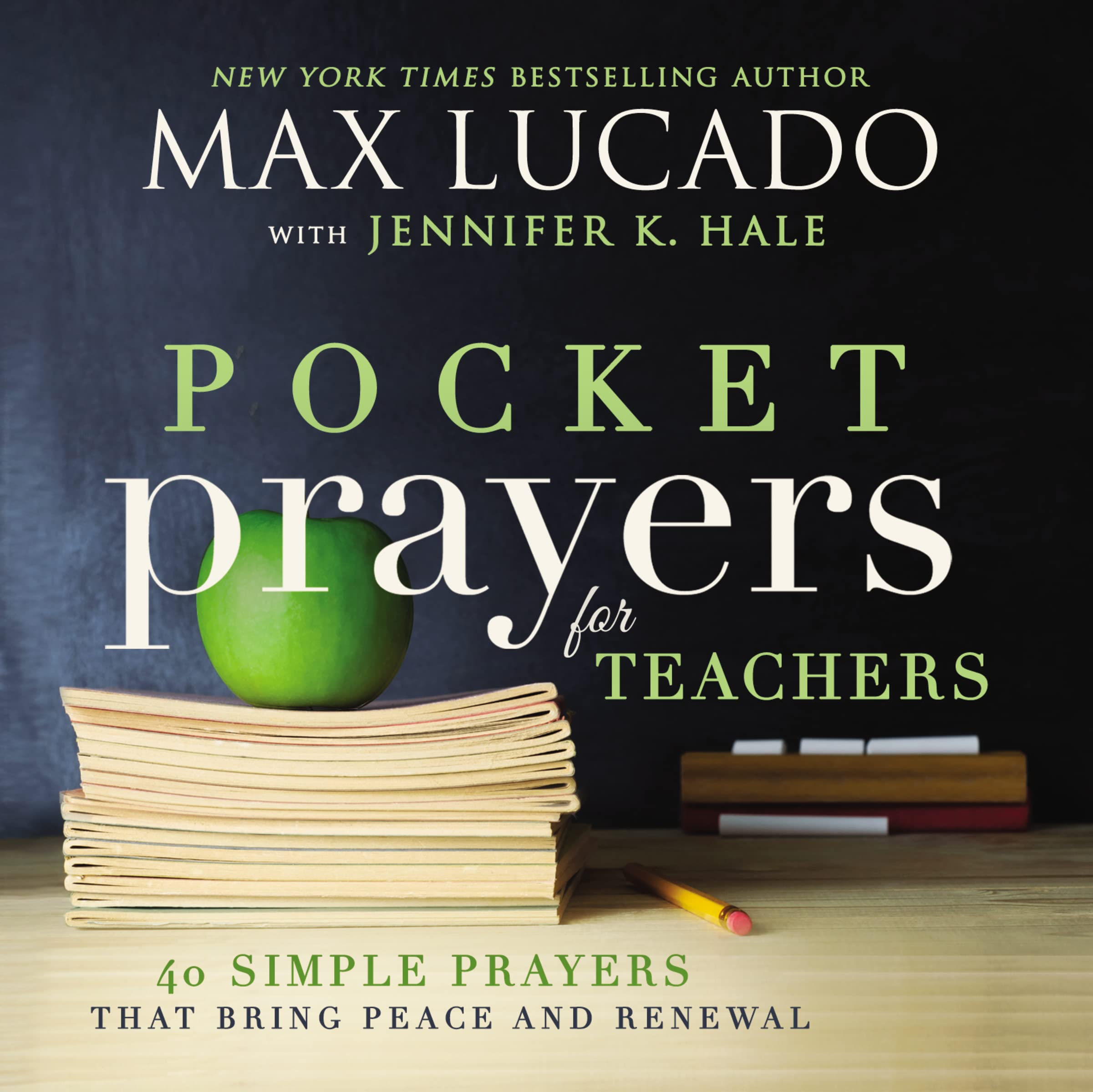 Pocket Prayers for Teachers: 40 Simple Prayers That Bring Peace and Renewal - 9693