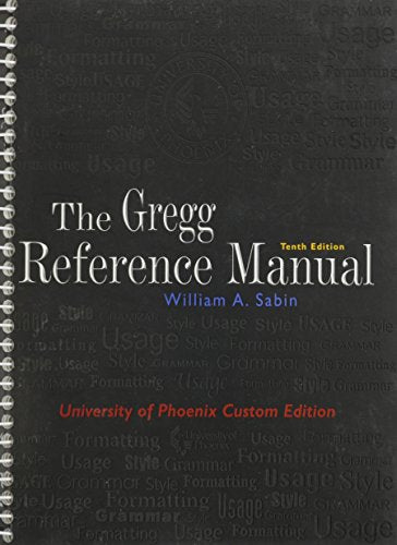 The Gregg Reference Manual, 10th Edition (University of Phoenix Custom Edition) - 6297