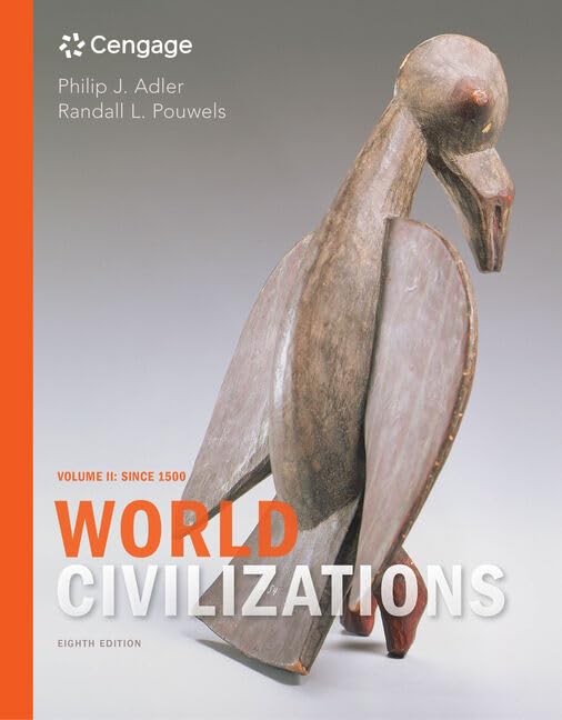 World Civilizations: Volume II: Since 1500 - 9400