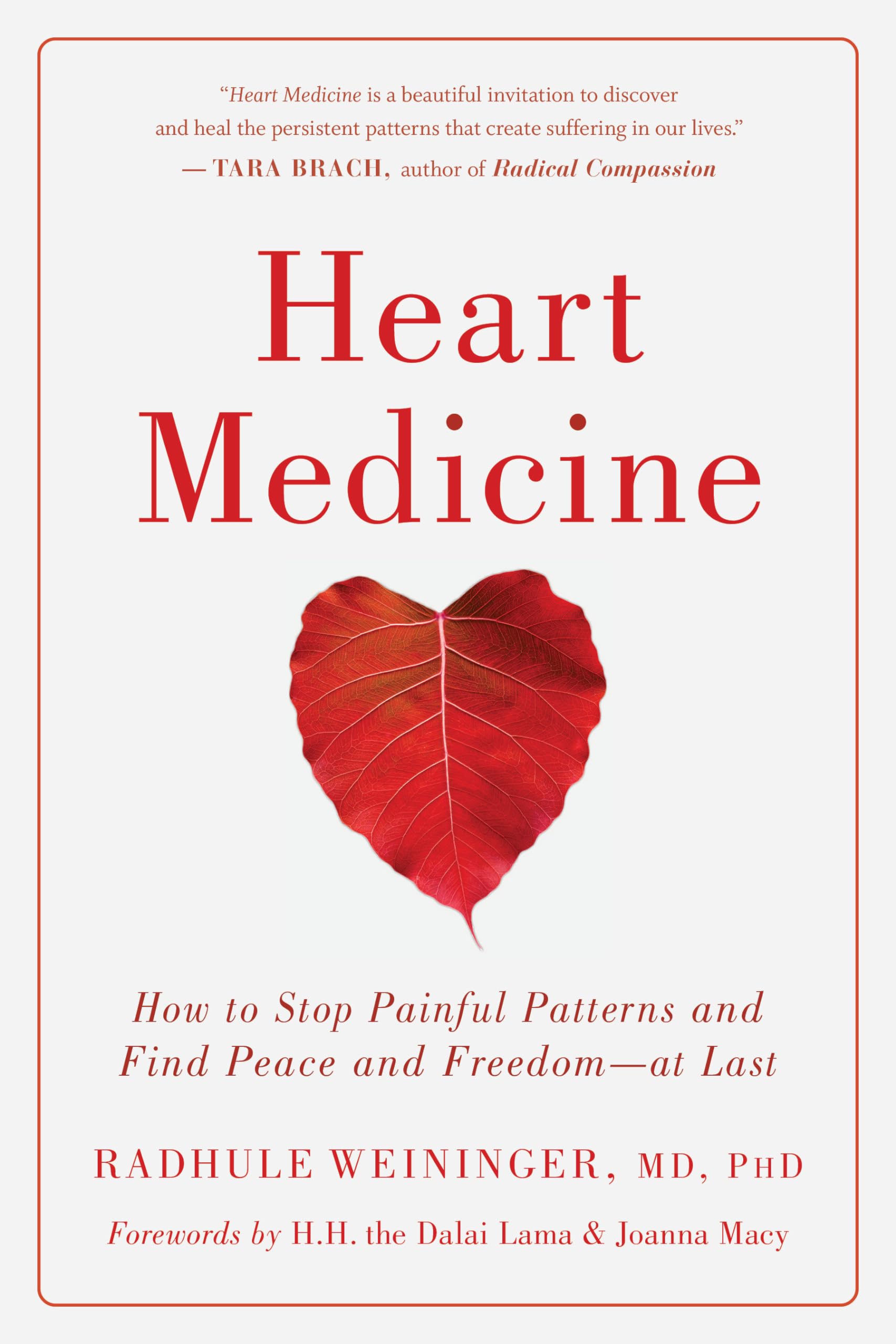 Heart Medicine: How to Stop Painful Patterns and Find Peace and Freedom--at Last - 5292