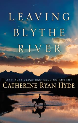 Leaving Blythe River: A Novel - 1143