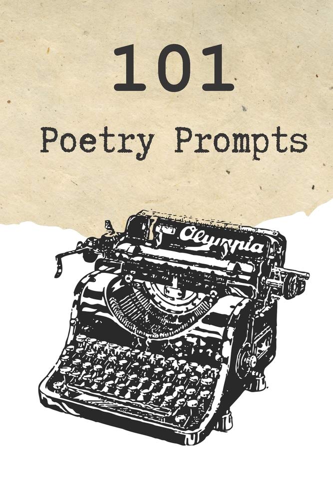 101 Poetry Prompts: Poetry Inspiration for Creative Writers and Students | Blank Lined Pages | 6 x 9 | Great Gift for Poets and Writers | Poems, Creative Writing, Ideas, Inspiration - 8325