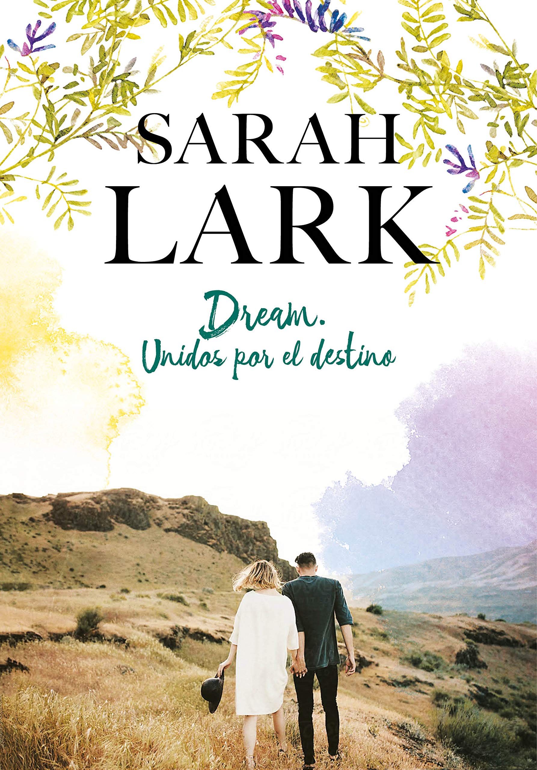 Dream. Unidos por el destino / Dream: United by Destiny (Spanish Edition) - 3762