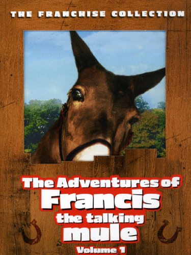 The Adventures of Francis the Talking Mule, Vol. 1 (Francis the Talking Mule / Francis Goes to the Races / Francis Goes to West Point / Francis Covers the Big Town) - 4465