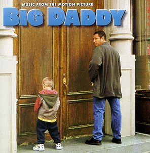 Big Daddy: Music from the Motion Picture by various artist (1999) - Soundtrack - 6617