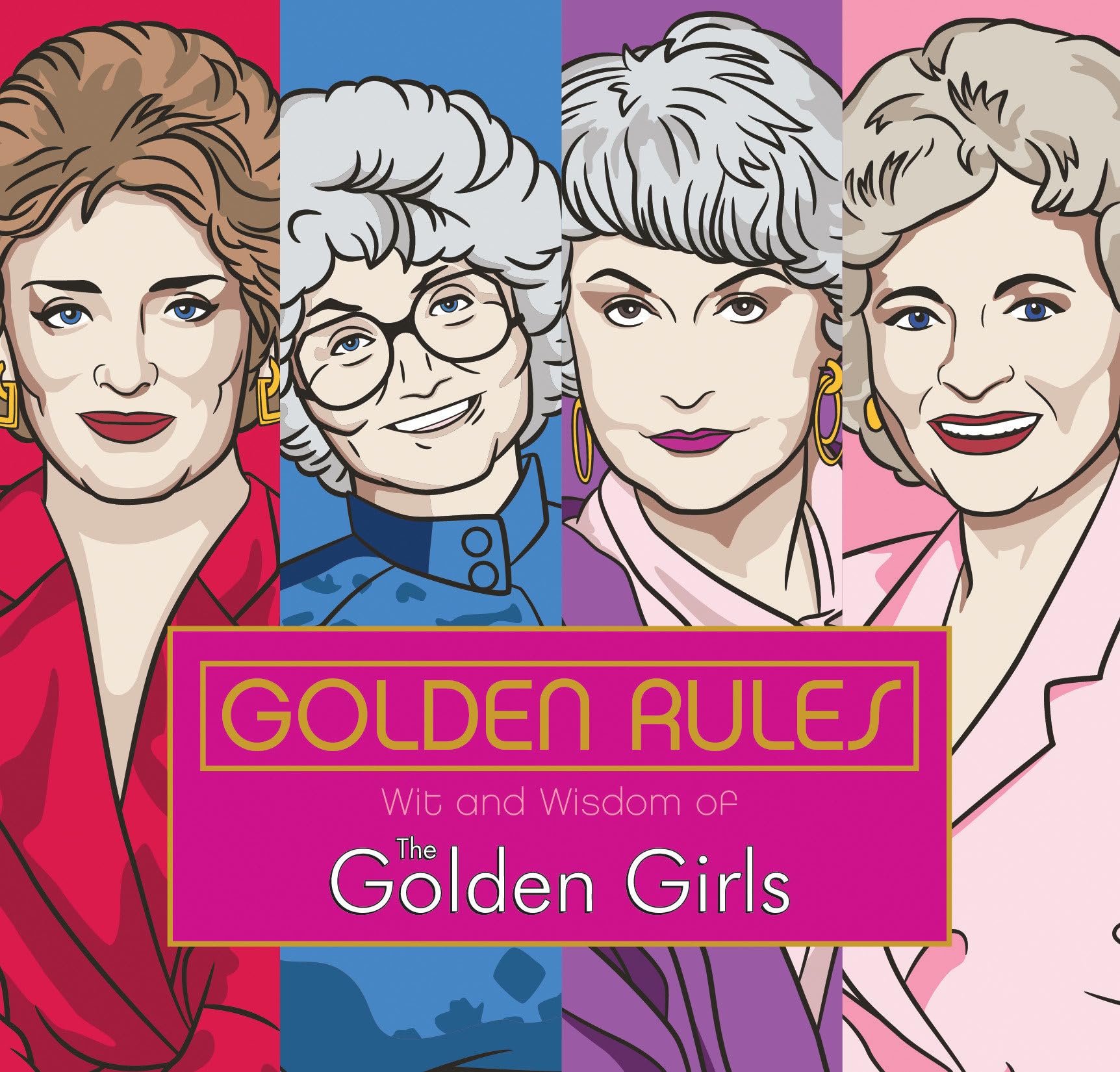 Golden Rules: Wit and Wisdom of The Golden Girls - 3336