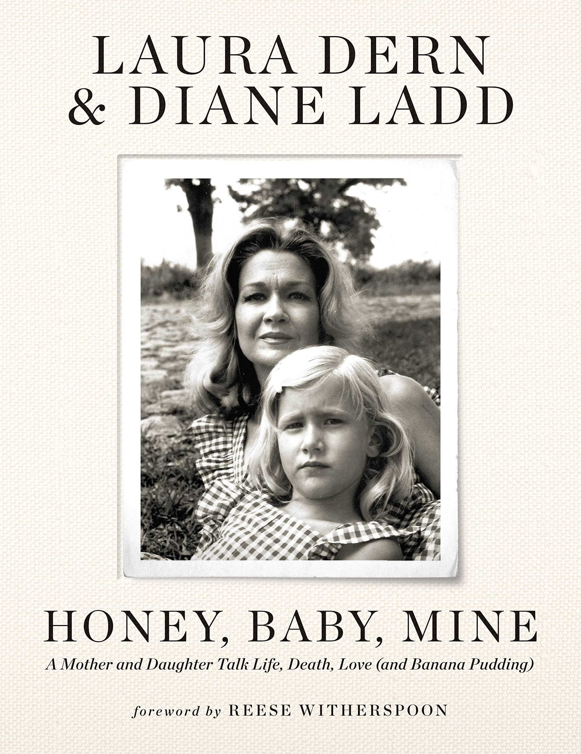 Honey, Baby, Mine: A Mother and Daughter Talk Life, Death, Love (and Banana Pudding) - 9001