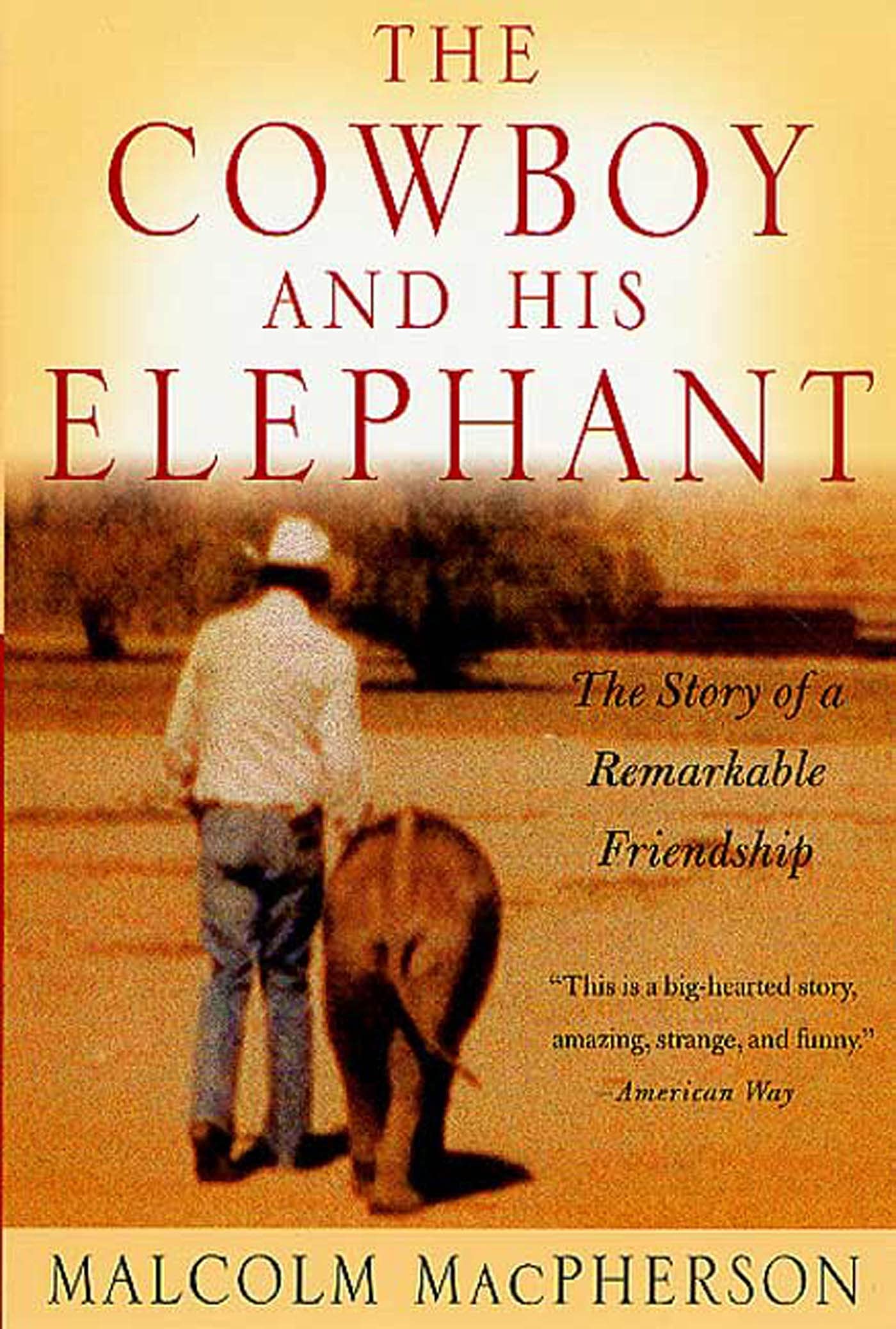 The Cowboy and His Elephant: The Story of a Remarkable Friendship - 2617