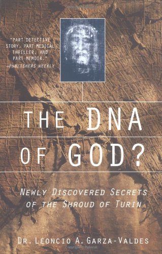 The DNA of God?: Newly Discovered Secrets of the Shroud of Turin - 1422