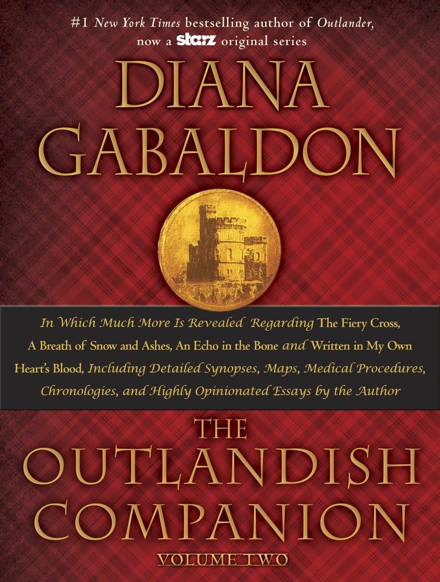 The Outlandish Companion Volume Two: The Companion to The Fiery Cross, A Breath of Snow and Ashes, An Echo in the Bone, and Written in My Own Heart's Blood (Outlander) - 9925