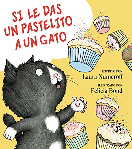 Si le das un pastilito a un gato (Spanish Edition)
