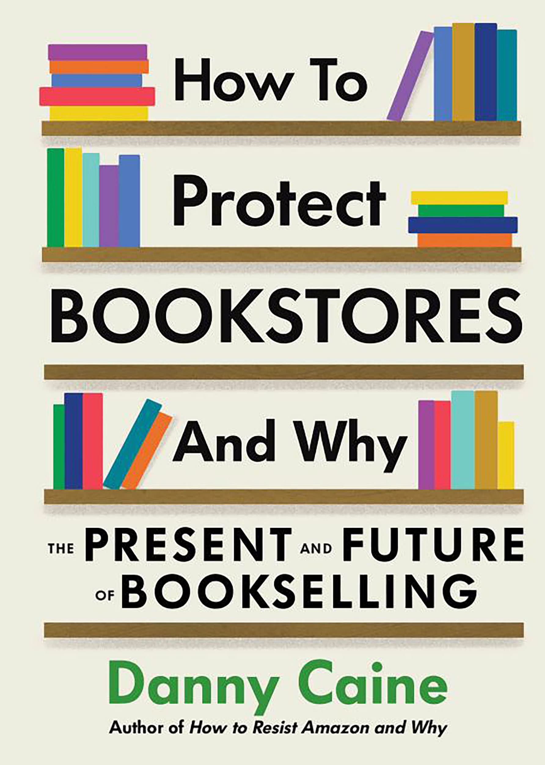 How to Protect Bookstores and Why: The Present and Future of Bookselling - 718