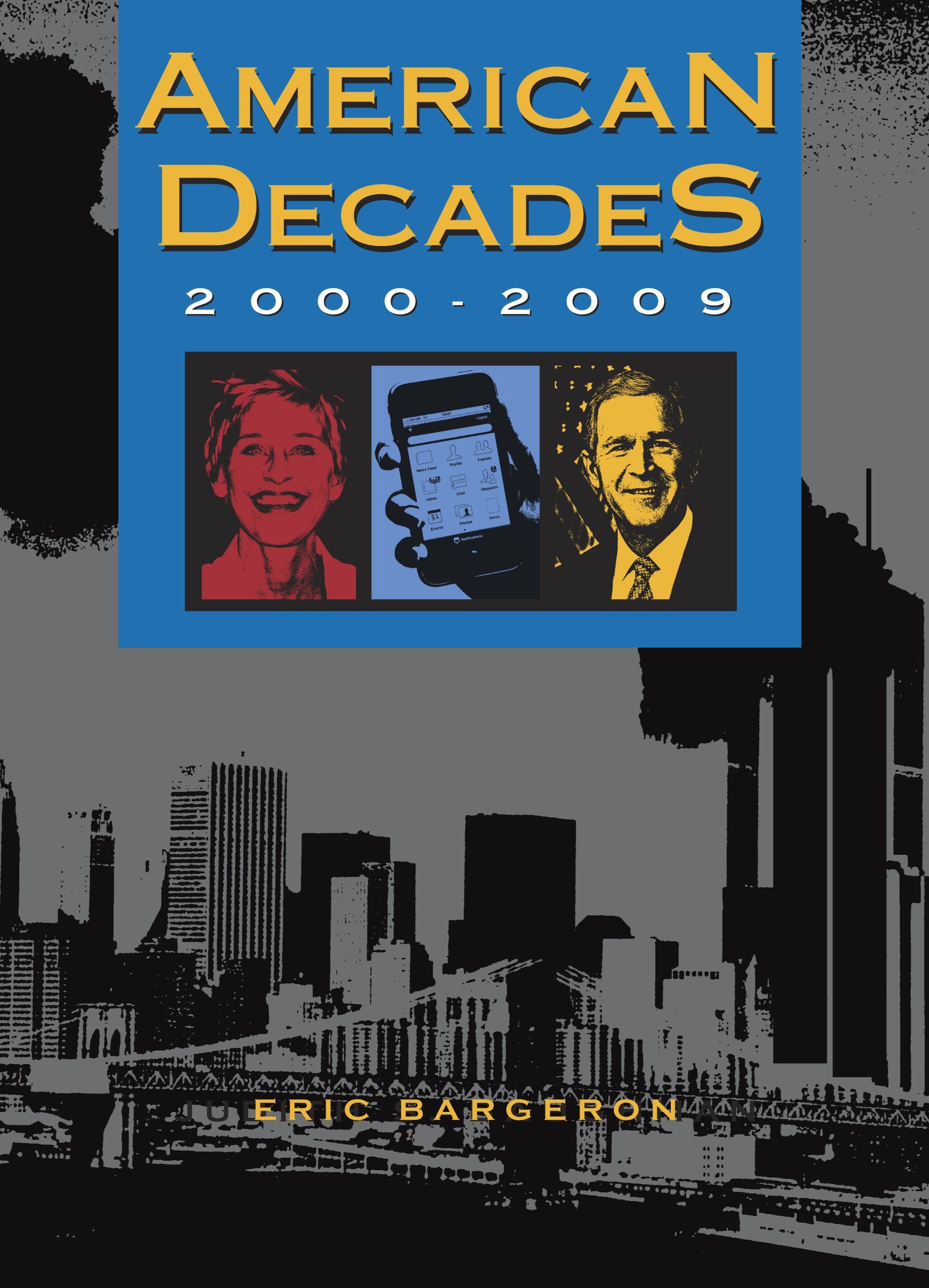 American Decades: 2000-2009 (American Decades, 11) - 2472