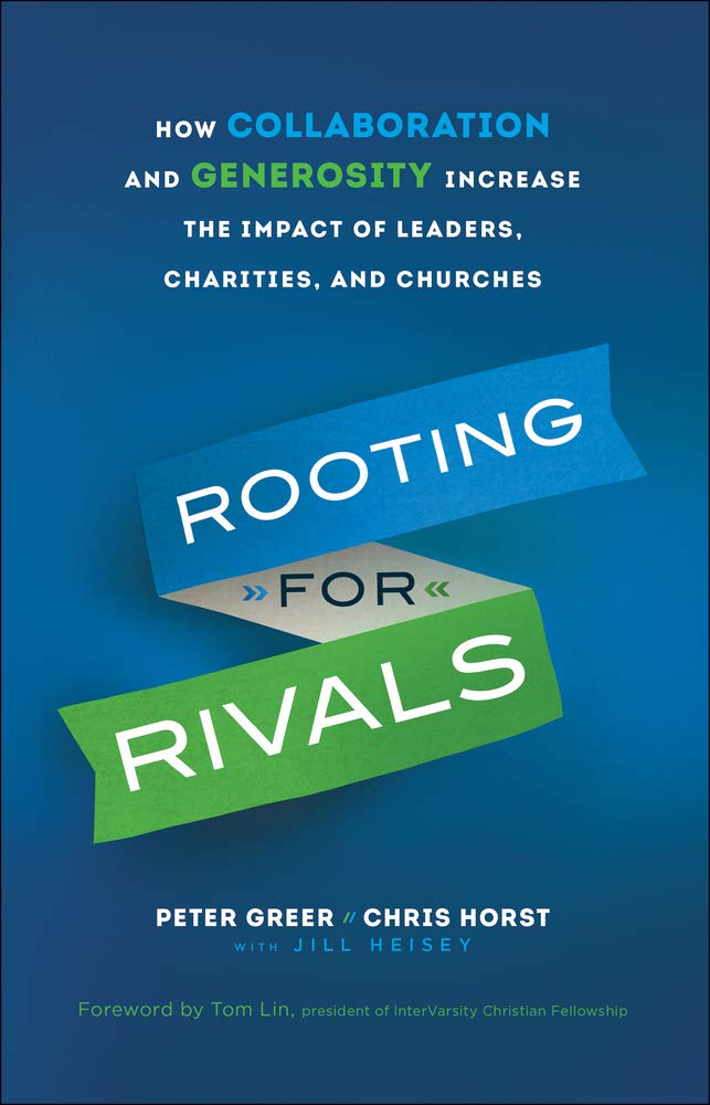 Rooting for Rivals: How Collaboration and Generosity Increase the Impact of Leaders, Charities, and Churches - 2093