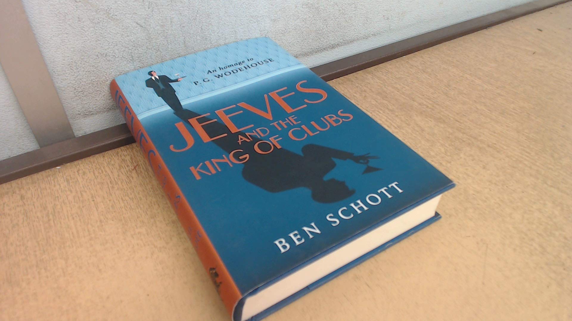 Jeeves and the King of Clubs: A Novel in Homage to P.G. Wodehouse - 719