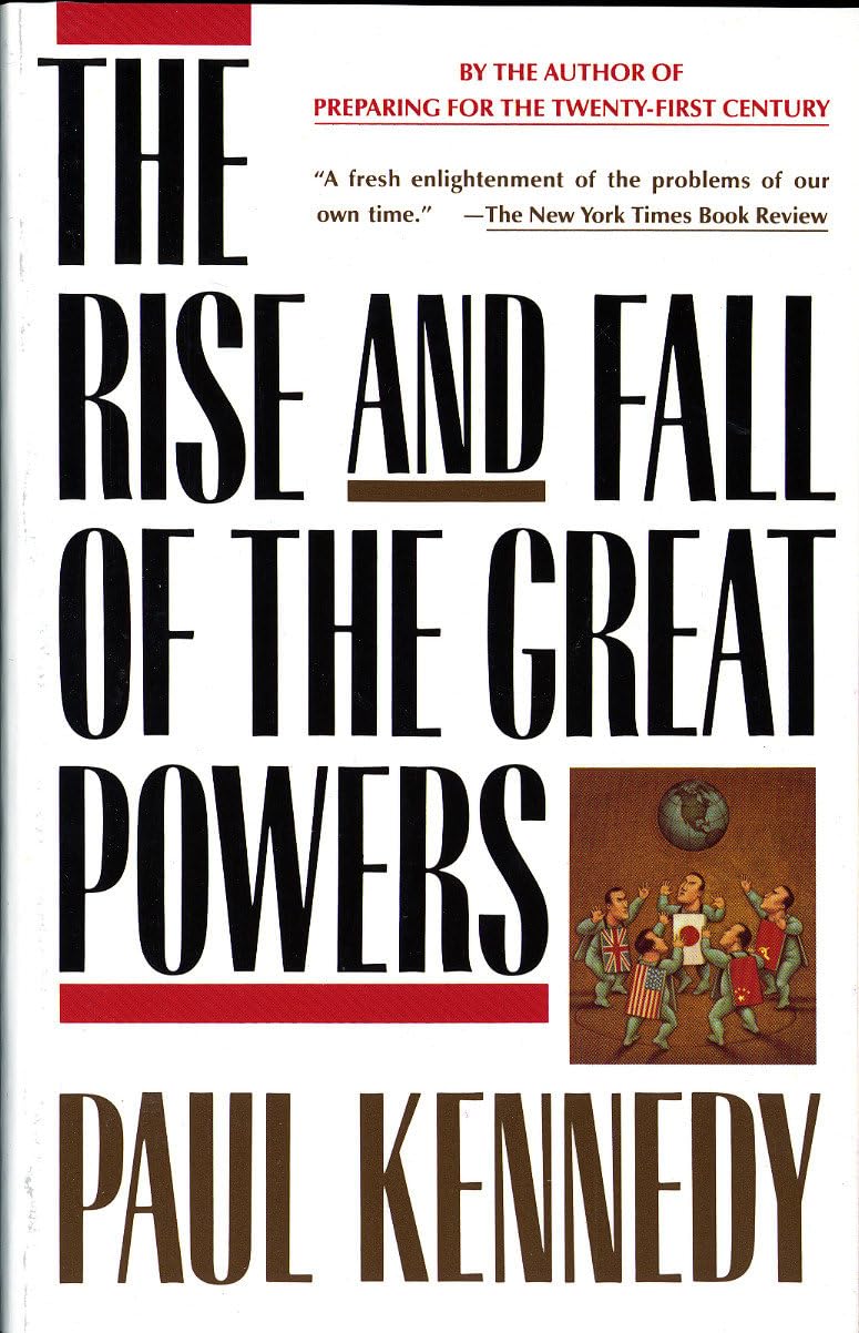 The Rise and Fall of the Great Powers: Economic Change and Military Conflict from 1500 to 2000 - 2170