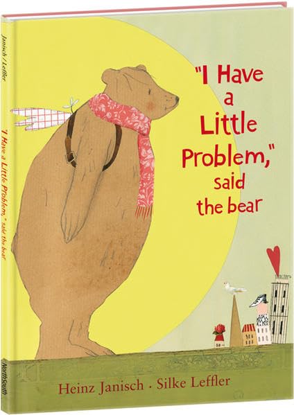 I Have a Little Problem, Said the Bear - 7603